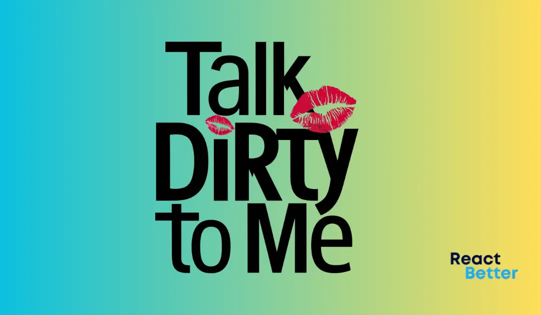 talk dirty to me featured