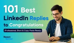 Best LinkedIn Replies to Congratulations